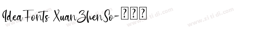 IdeaFonts XuanZhenSo字体转换